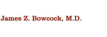 James Z. Bowcock, M.D.