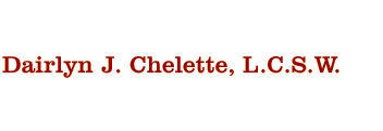 Dairlyn J. Chelette, L.C.S.W.